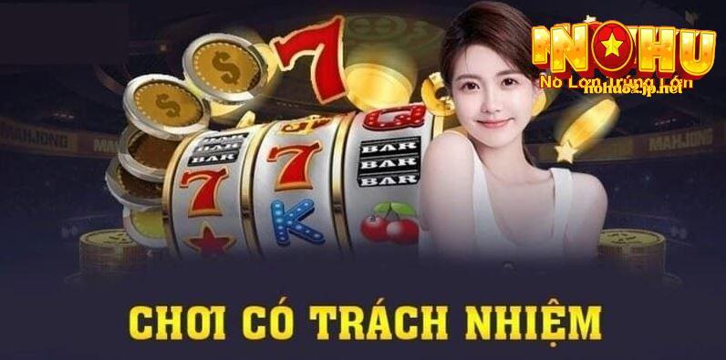 Chơi Có Trách Nhiệm Tại sao cần chơi có trách nhiệm tại nohu
